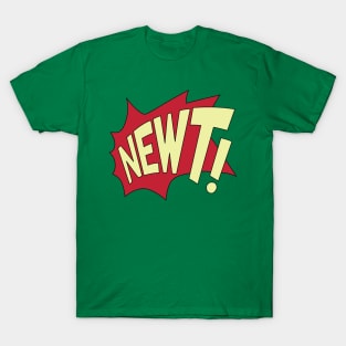 Newt! T-Shirt